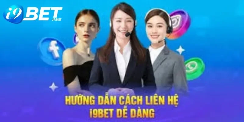 Các phương thức liên hệ i9bet cho người chơi